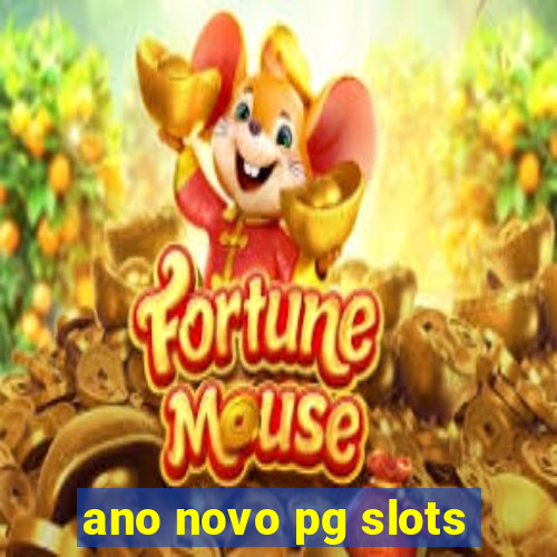 ano novo pg slots